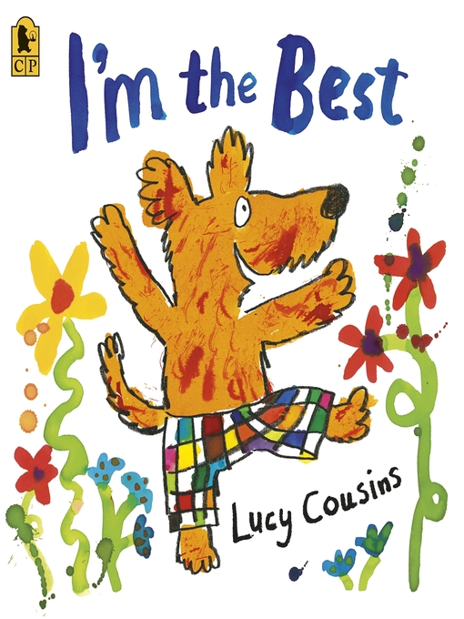 Title details for I'm the Best by Lucy Cousins - Available